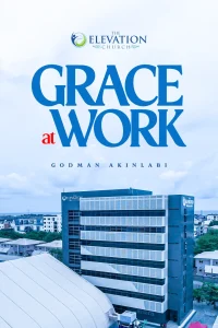 Poster for Elevation Church's 'Grace at Work' with large blue 'GRACE AT WORK' text and church logo above against a blue sky backdrop.